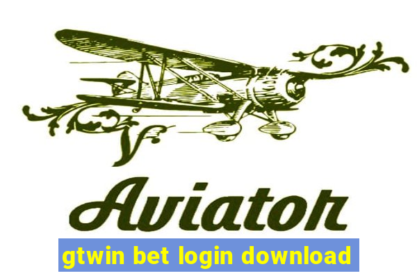 gtwin bet login download